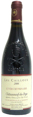 Domaine les Cailloux, Cuvée Centenaire, Châteauneuf-du-Pape, Rhône, 2006